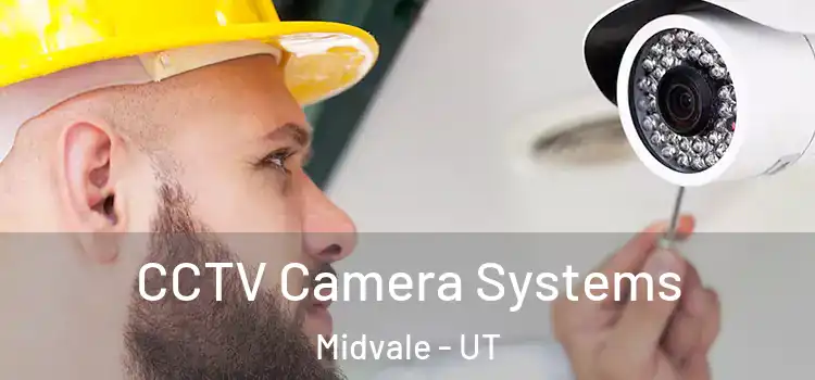CCTV Camera Systems Midvale - UT