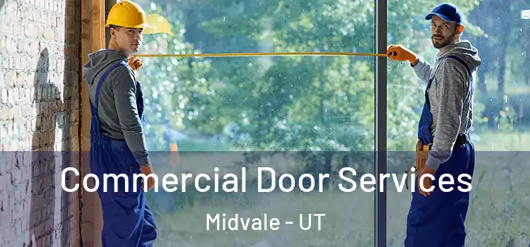 Commercial Door Services Midvale - UT