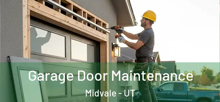 Garage Door Maintenance Midvale - UT
