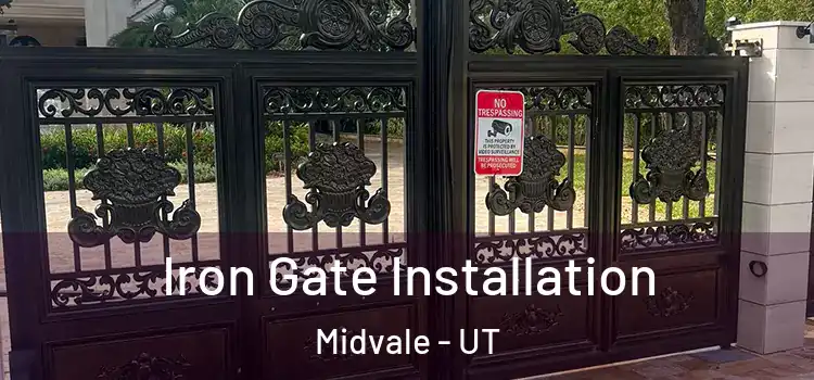 Iron Gate Installation Midvale - UT